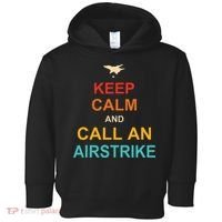 Keep Calm And Call An Airstrike Toddler Hoodie thumb 0