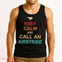 Keep Calm And Call An Airstrike Tank Top thumb 3