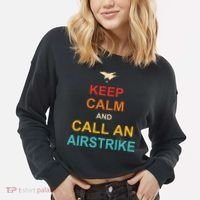 Keep Calm And Call An Airstrike Cropped Pullover Crew thumb 2
