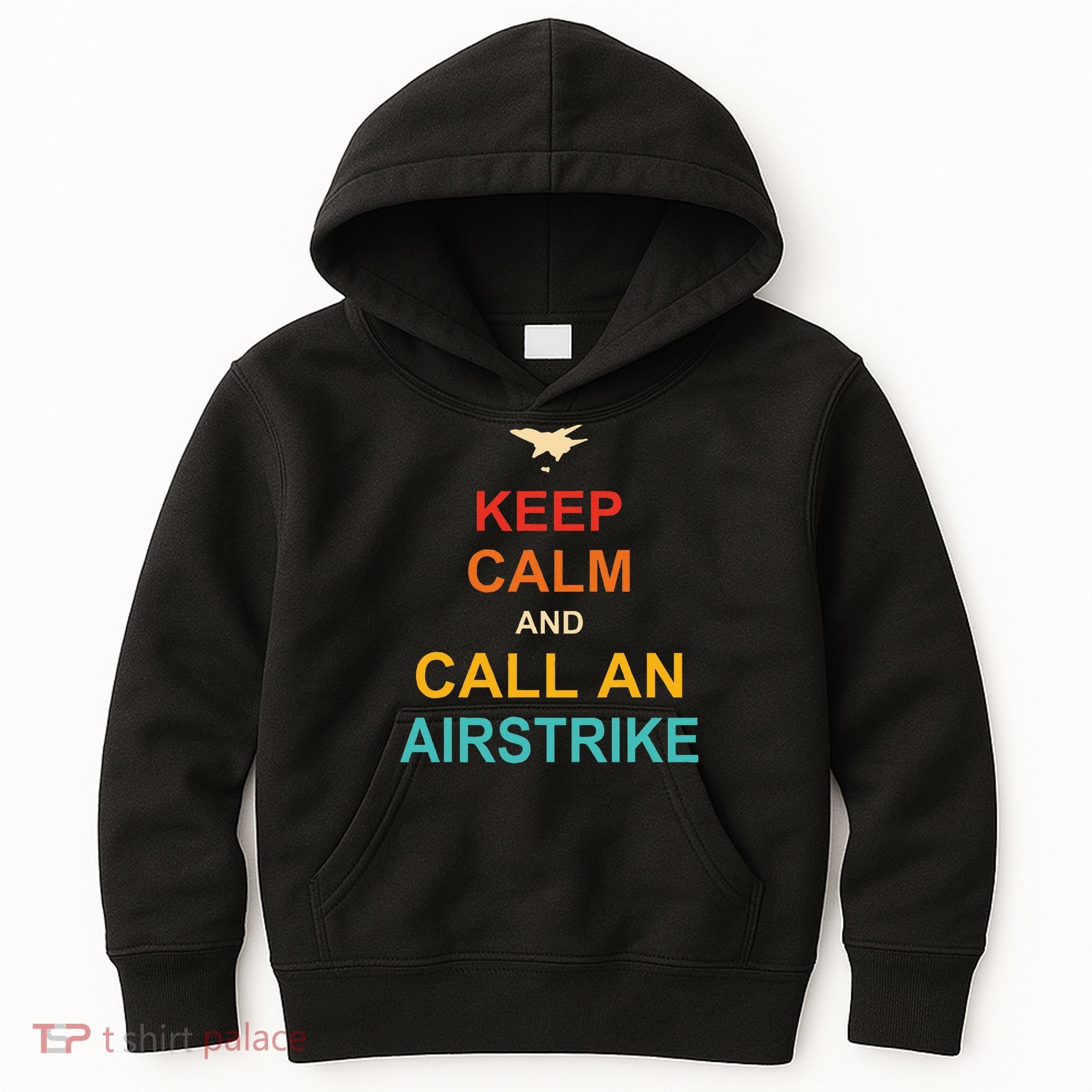 Keep Calm And Call An Airstrike Kids Hoodie