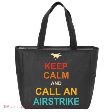 Keep Calm And Call An Airstrike Bag