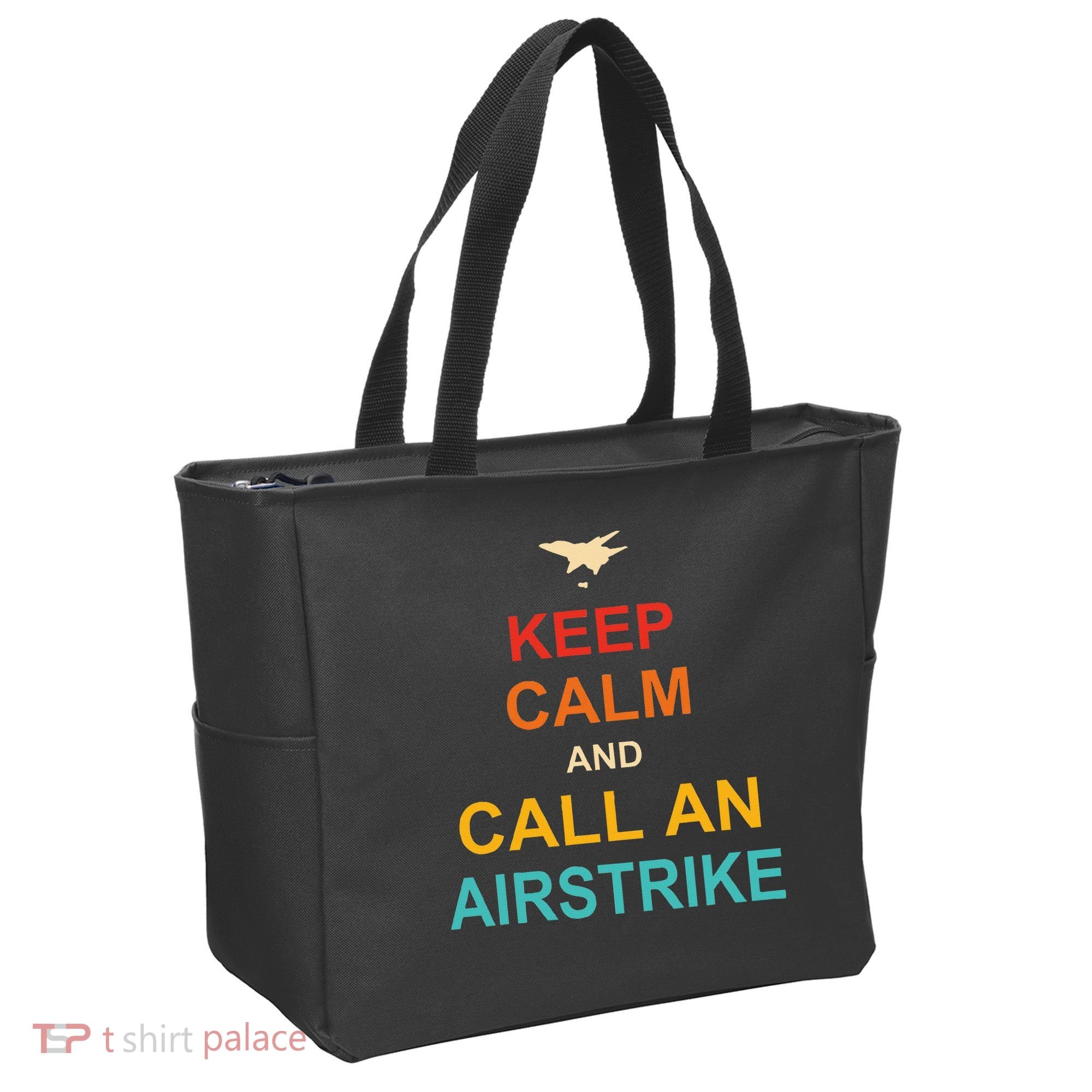 Keep Calm And Call An Airstrike Tote Bag