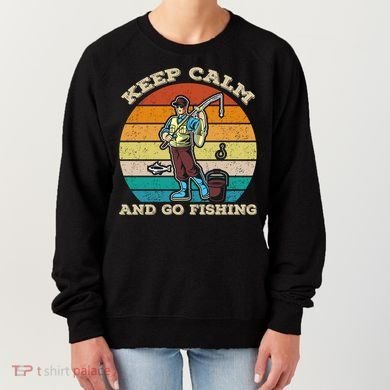 Keep Calm And Go Fishing Women's Sweatshirt