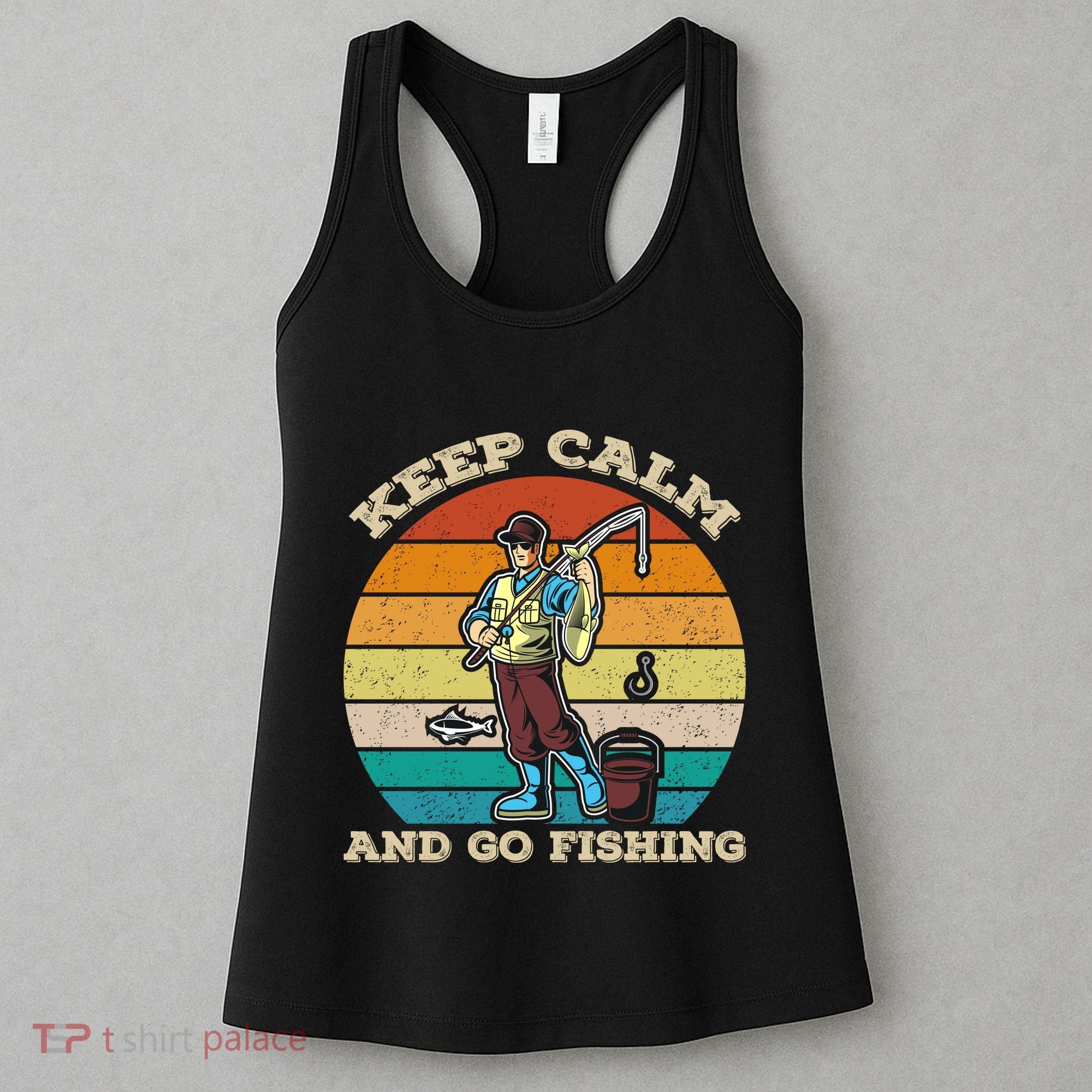 Keep Calm And Go Fishing Women's Tank Top