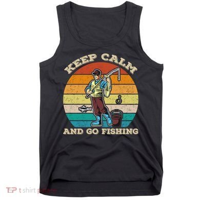 Keep Calm And Go Fishing Tank Top