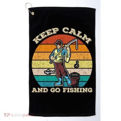 Keep Calm And Go Fishing Golf Towel