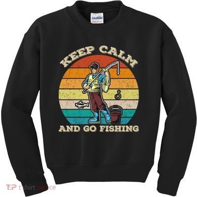 Keep Calm And Go Fishing Kids Sweatshirt