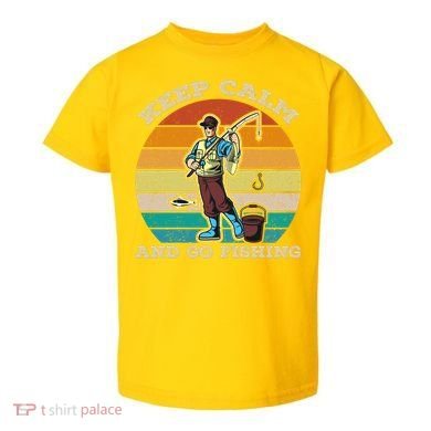 Keep Calm And Go Fishing Toddler T-Shirt