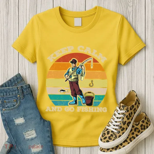 Keep Calm And Go Fishing Women's T-Shirt
