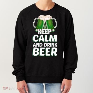 Keep Calm And Drink Beer Sat Patricks Day Women's Sweatshirt