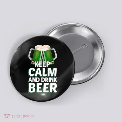 Keep Calm And Drink Beer Sat Patricks Day Button