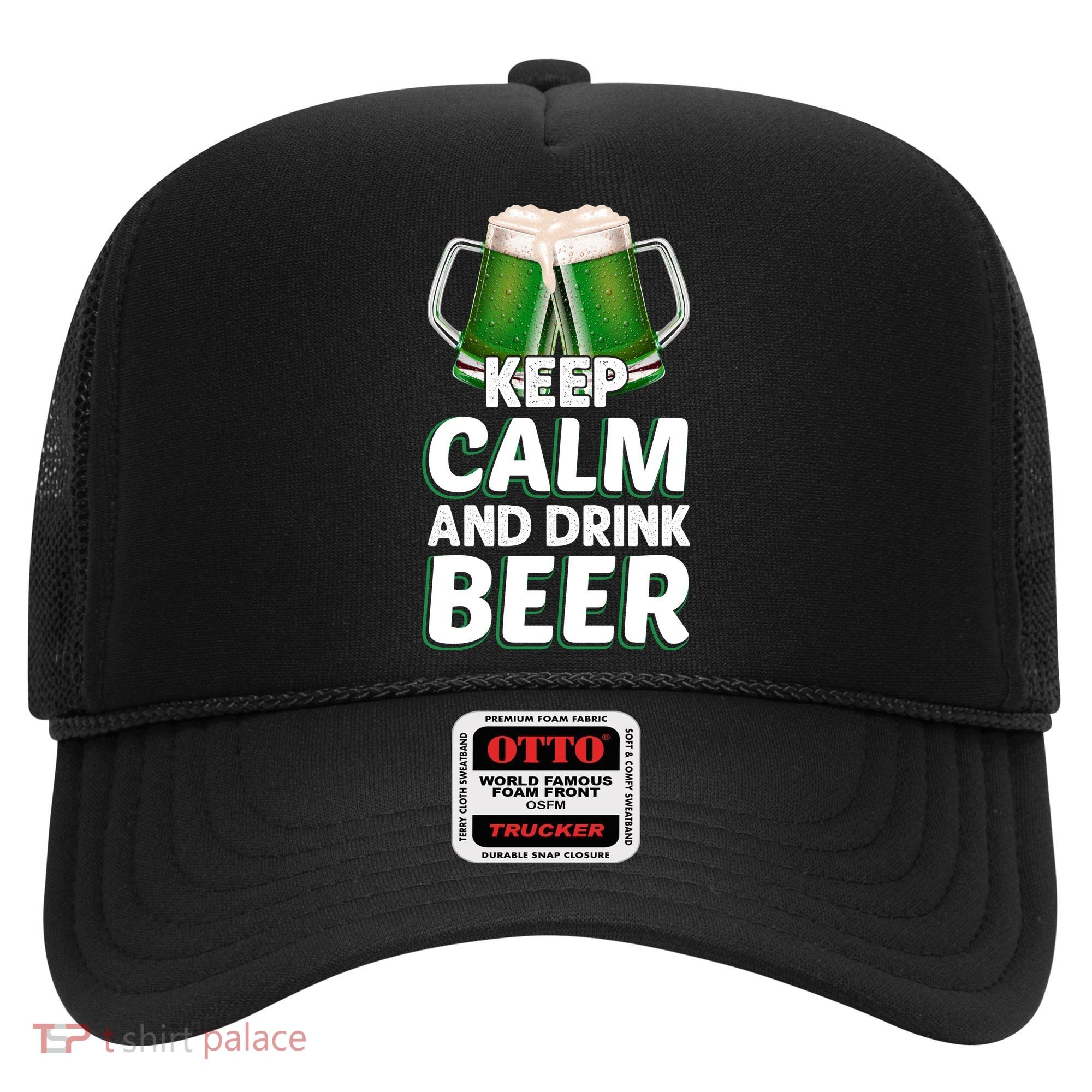 Keep Calm And Drink Beer Sat Patricks Day Hat