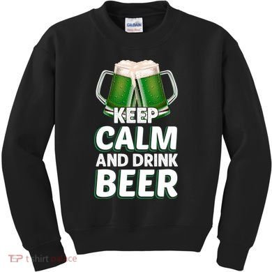 Keep Calm And Drink Beer Sat Patricks Day Kids Sweatshirt