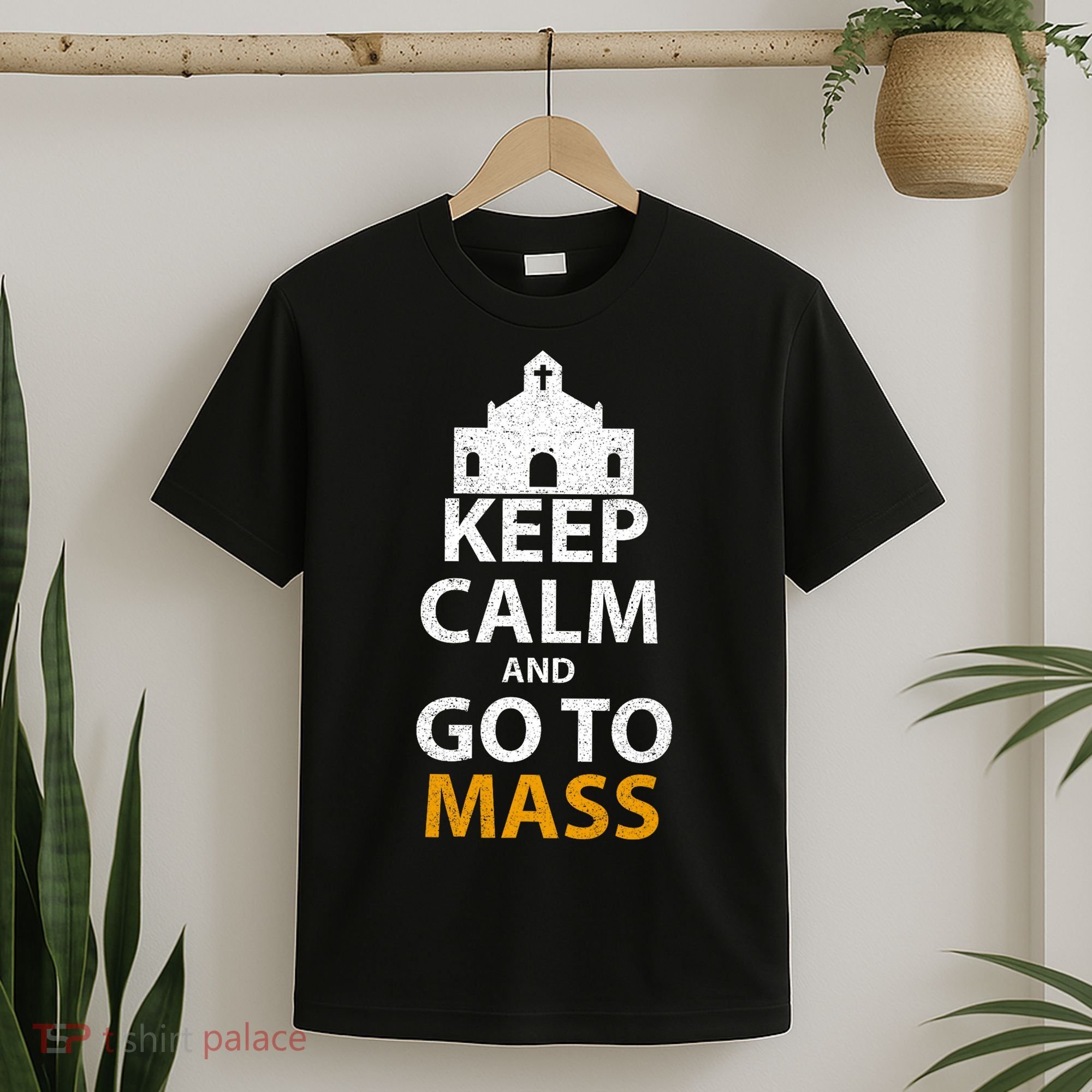 Keep Calm And Go To Mass Vintage Church Bible God Christian  T-Shirt