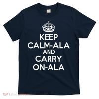 Keep Calm Ala And Carry On Ala T-Shirt thumb 0