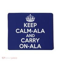Keep Calm Ala And Carry On Ala Mousepad thumb 0
