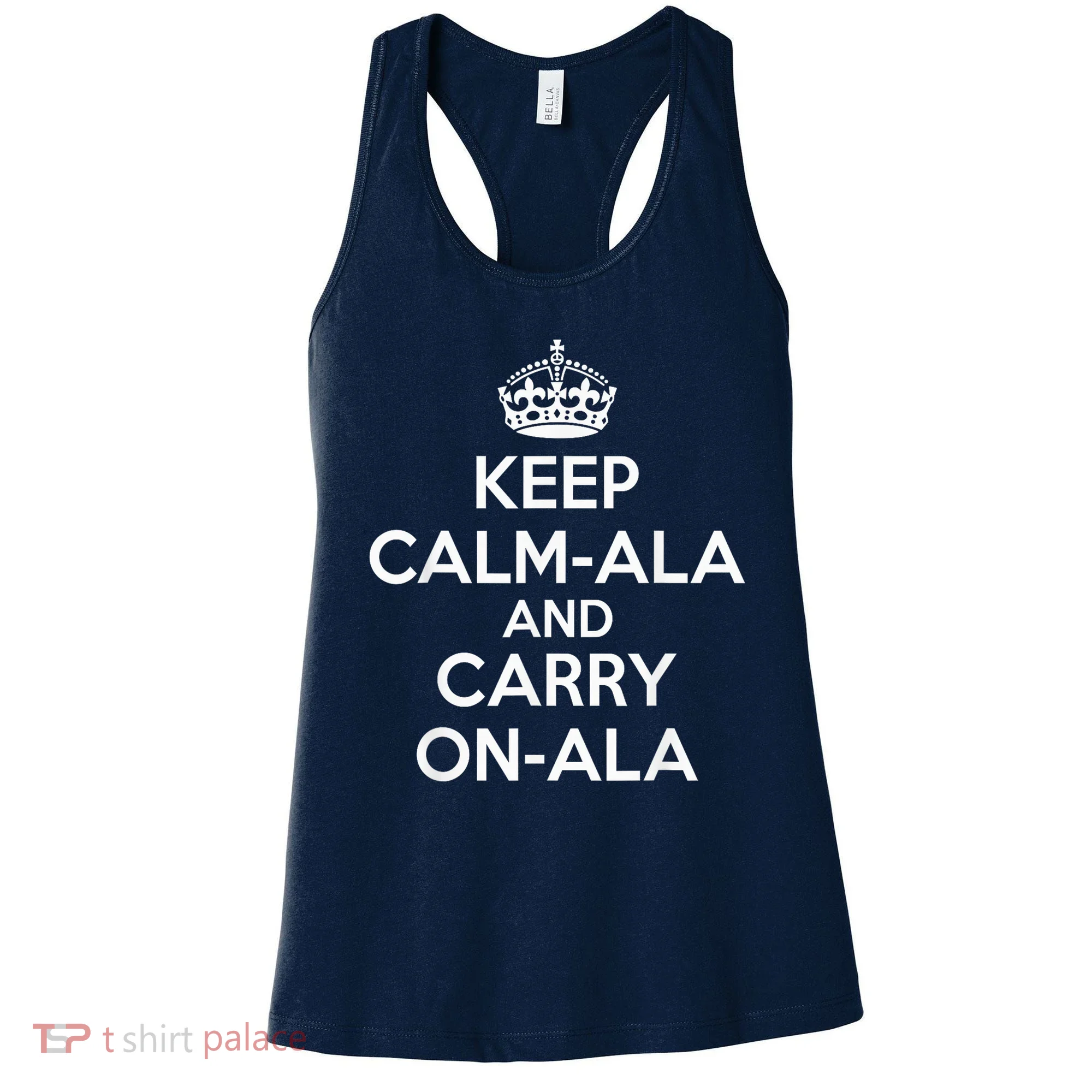 Keep Calm Ala And Carry On Ala Women's Tank Top