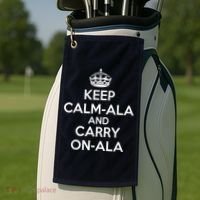 Keep Calm Ala And Carry On Ala Golf Towel thumb 2