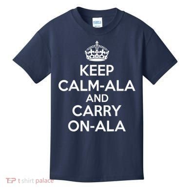 Keep Calm Ala And Carry On Ala Kids T-Shirt