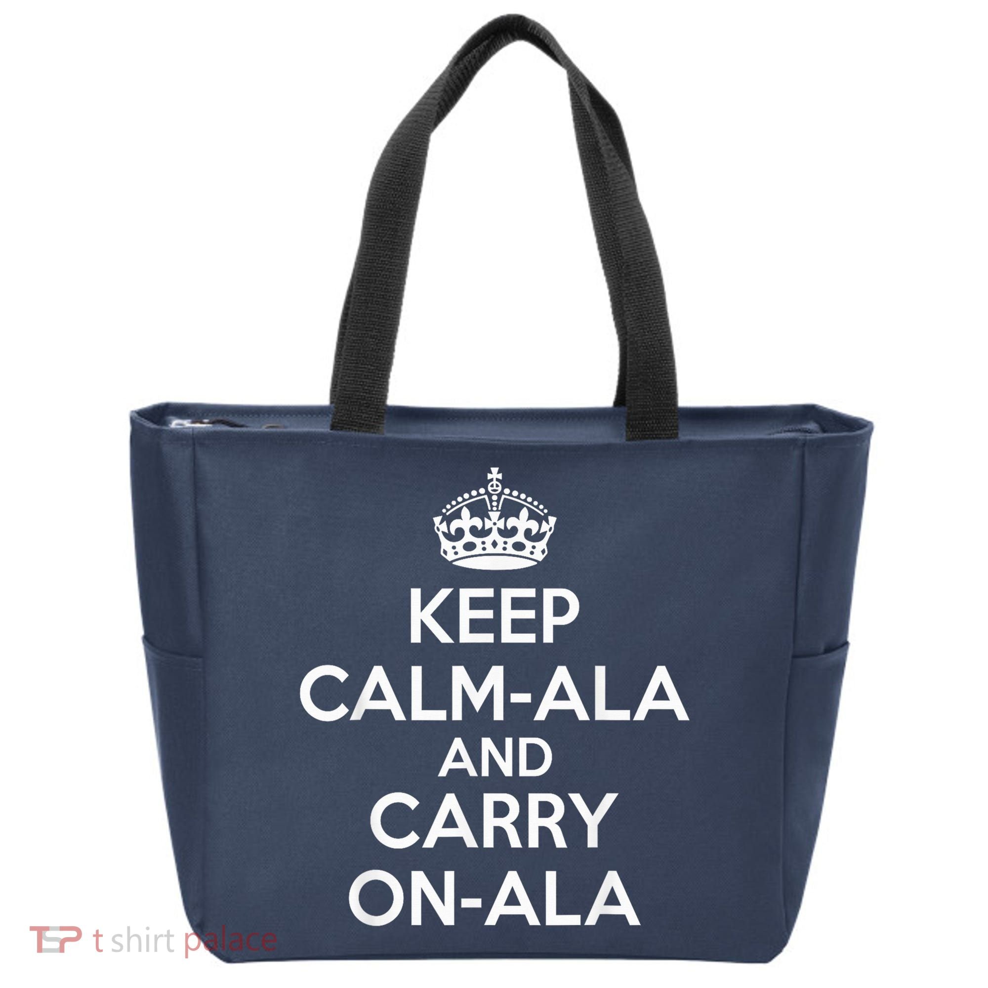 Keep Calm Ala And Carry On Ala Tote Bag