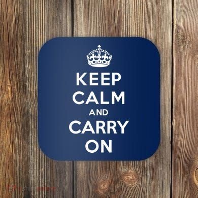 Keep Calm And Carry On Coaster