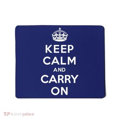Keep Calm And Carry On Mousepad