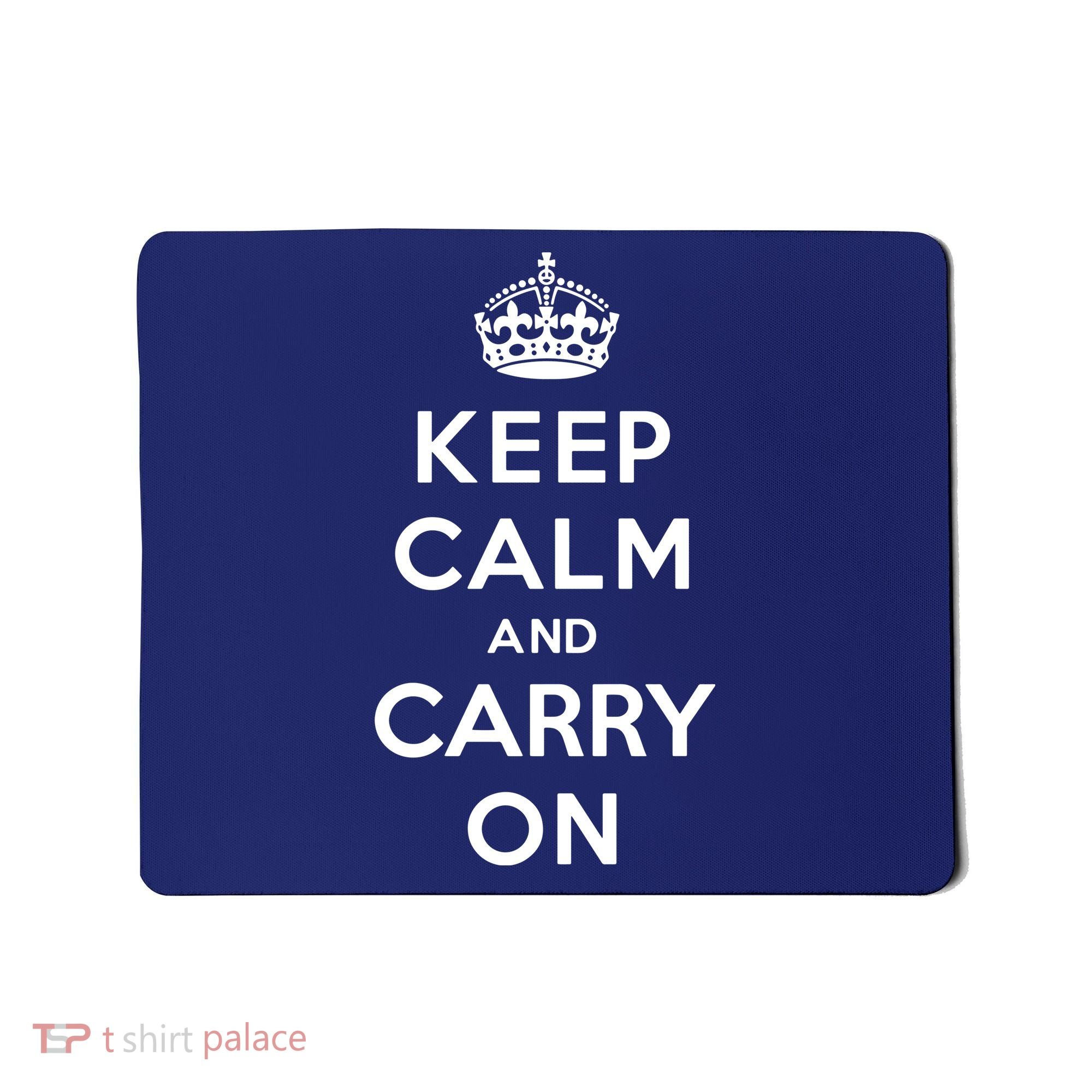 Keep Calm And Carry On Mousepad