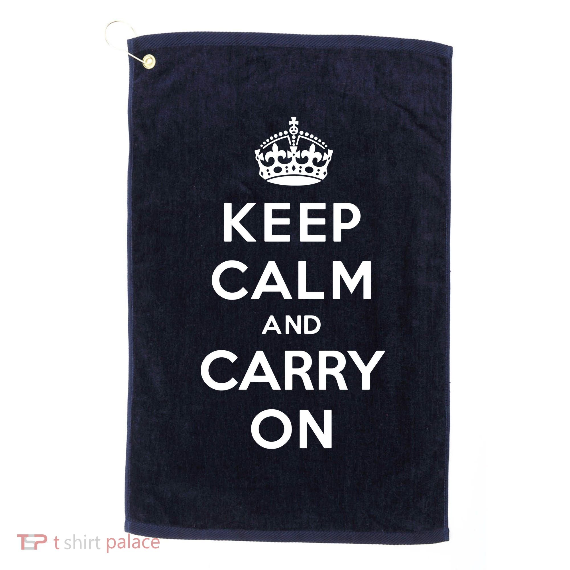Keep Calm And Carry On Golf Towel
