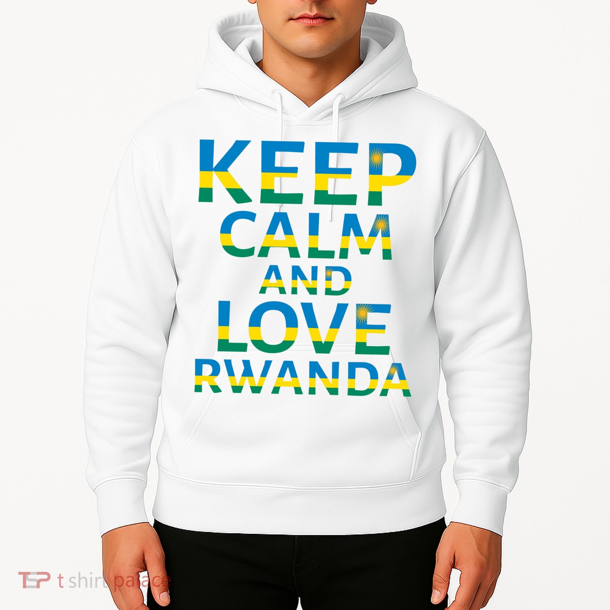 Keep Calm And Love Rwanda Hoodie