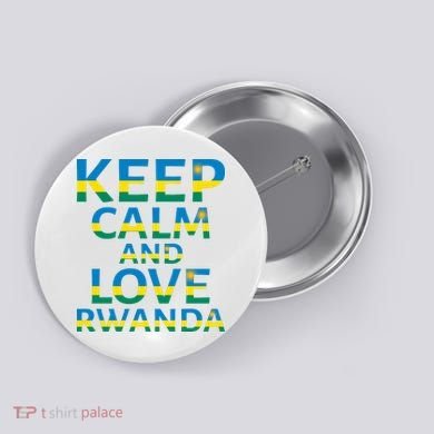 Keep Calm And Love Rwanda Button