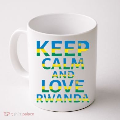 Keep Calm And Love Rwanda Coffee Mug