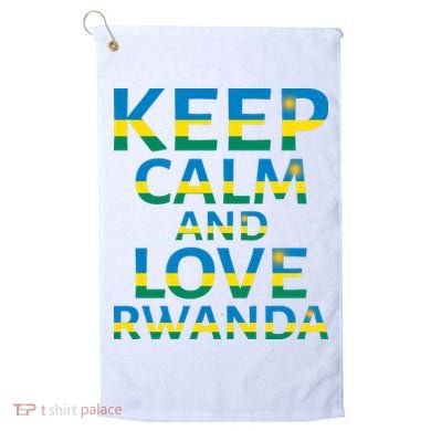Keep Calm And Love Rwanda Golf Towel