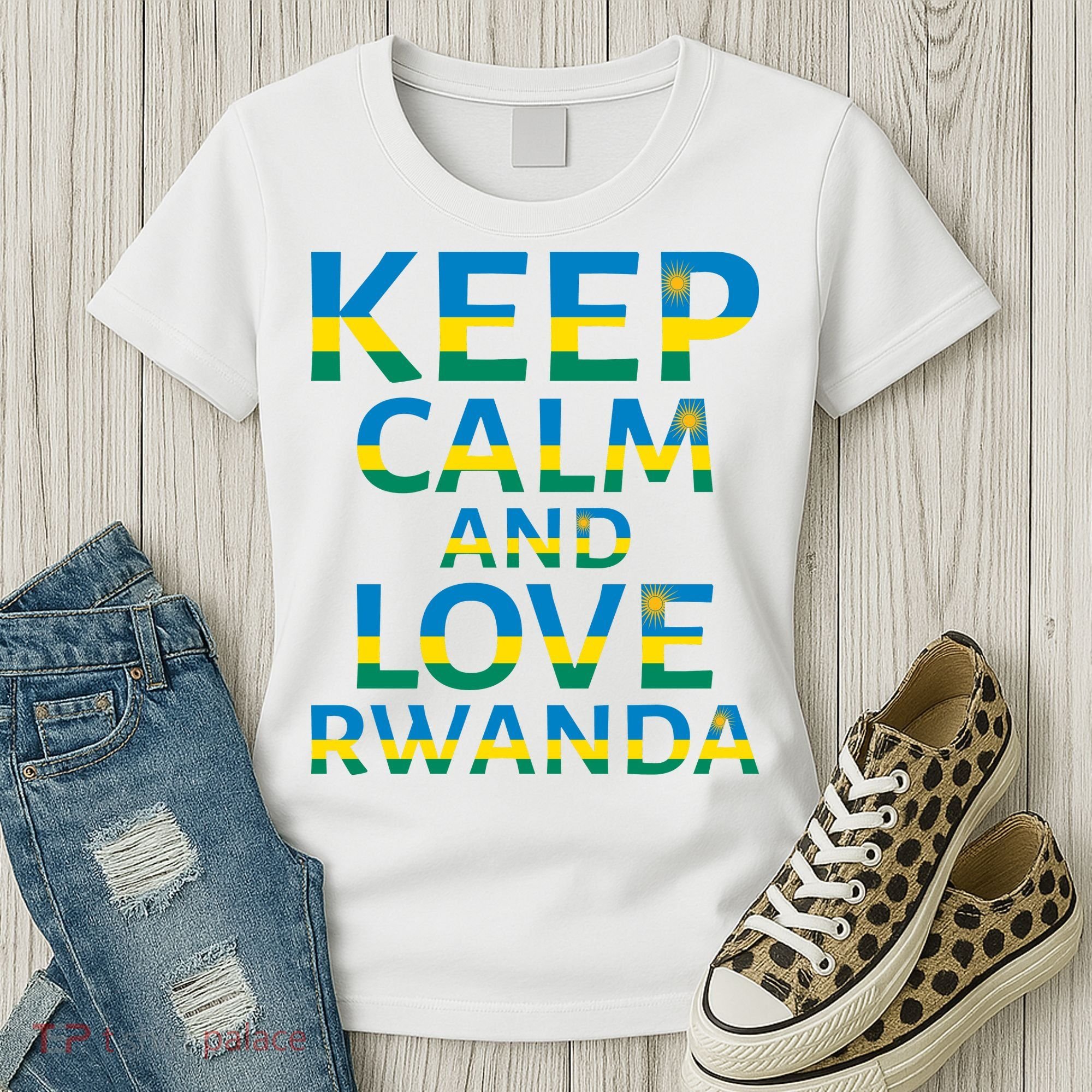 Keep Calm And Love Rwanda Women's T-Shirt