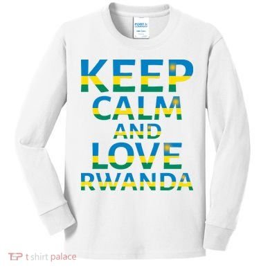 Keep Calm And Love Rwanda Kids Long Sleeve Shirt