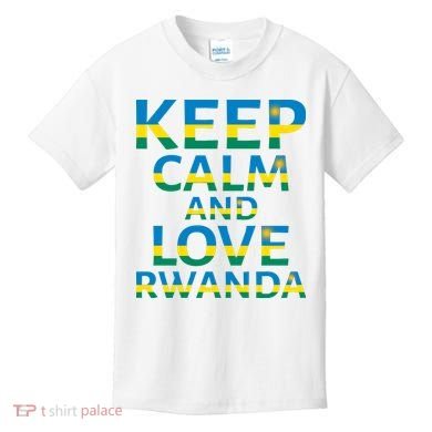 Keep Calm And Love Rwanda Kids T-Shirt