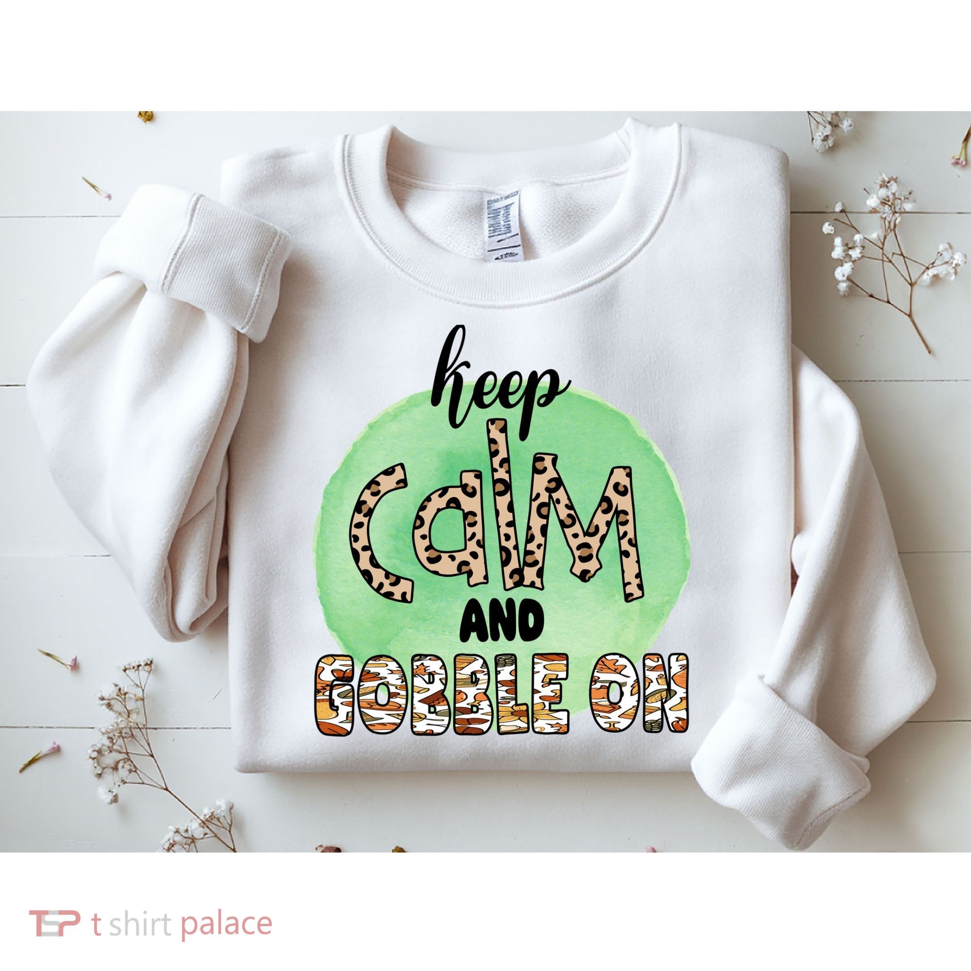 Keep Calm And Gobble On Fall Holiday Sweatshirt