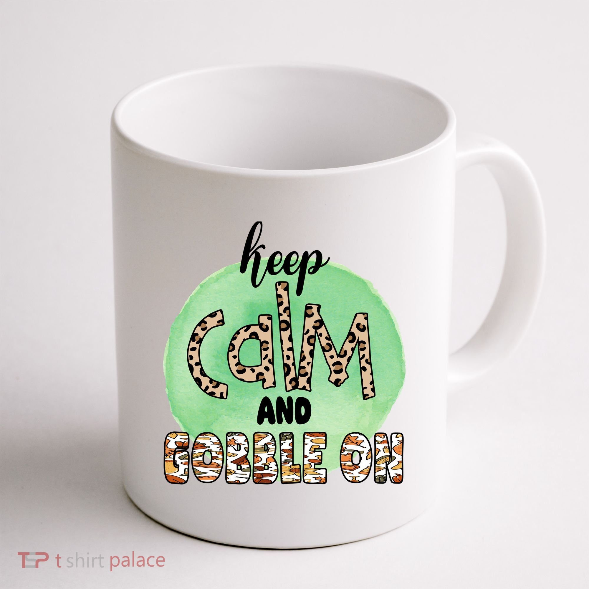 Keep Calm And Gobble On Fall Holiday Coffee Mug