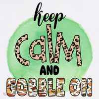 Keep Calm And Gobble On Fall Holiday Tumbler thumb 3