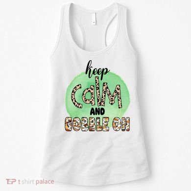 Keep Calm And Gobble On Fall Holiday Women's Tank Top