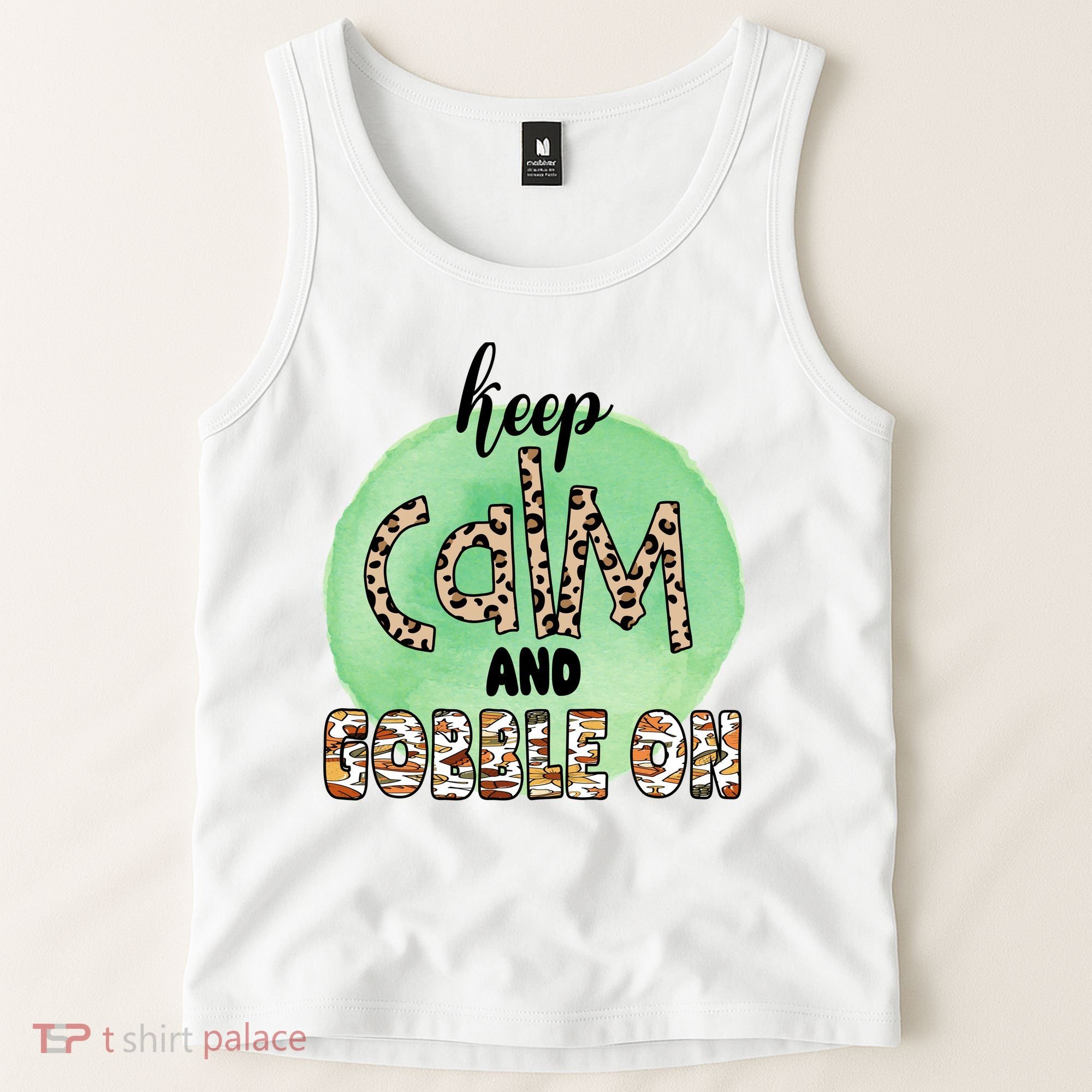 Keep Calm And Gobble On Fall Holiday Tank Top
