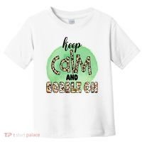 Keep Calm And Gobble On Fall Holiday Toddler T-Shirt thumb 0