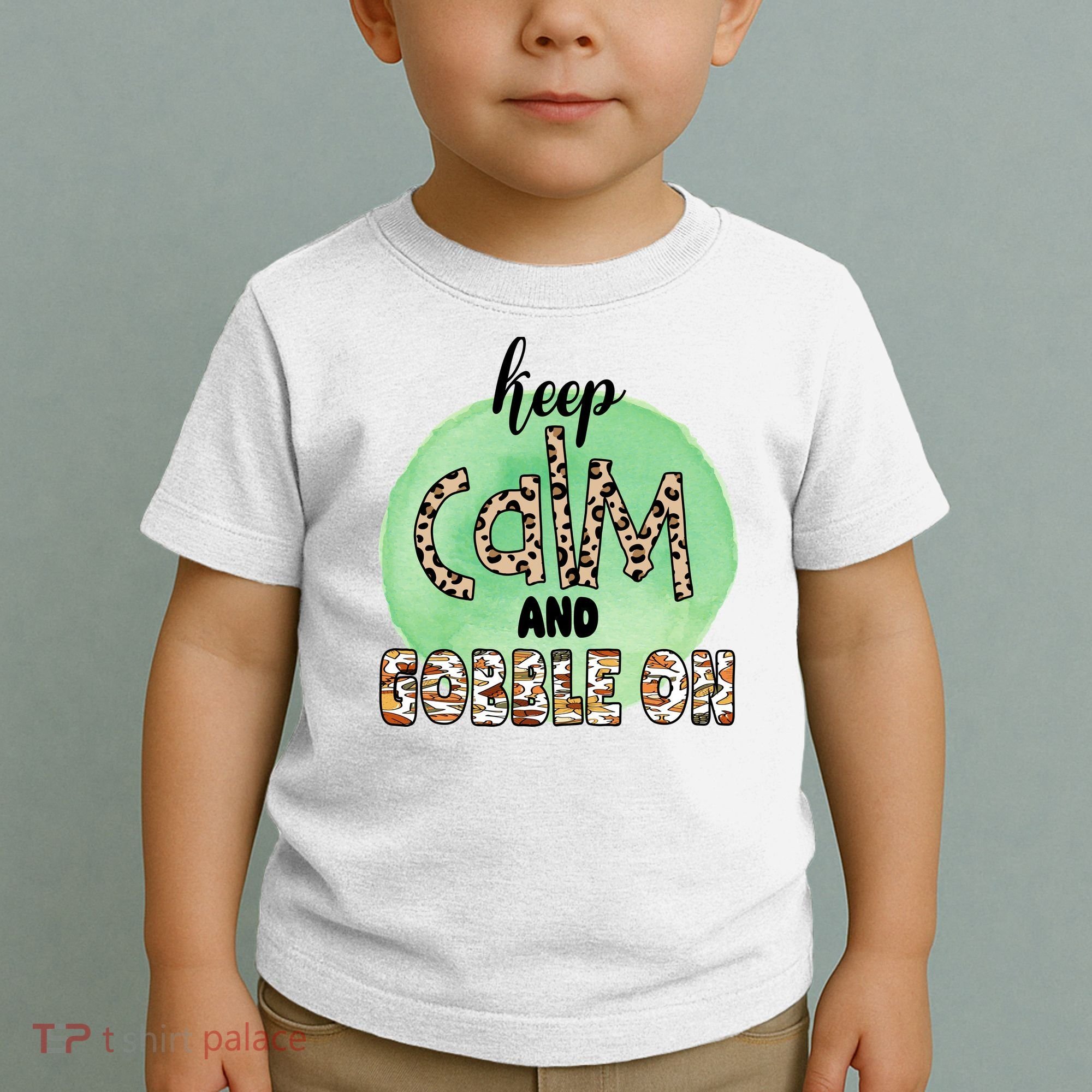 Keep Calm And Gobble On Fall Holiday Toddler T-Shirt