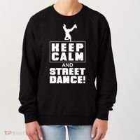 Keep Calm And Street Dance Women's Sweatshirt thumb 0