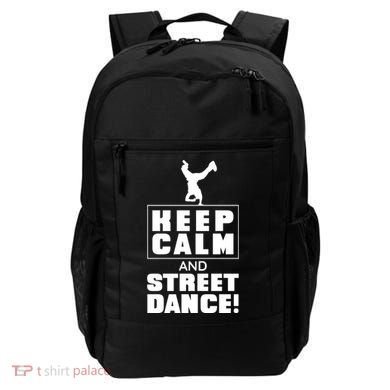 Keep Calm And Street Dance Backpack