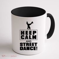 Keep Calm And Street Dance Coffee Mug thumb 1