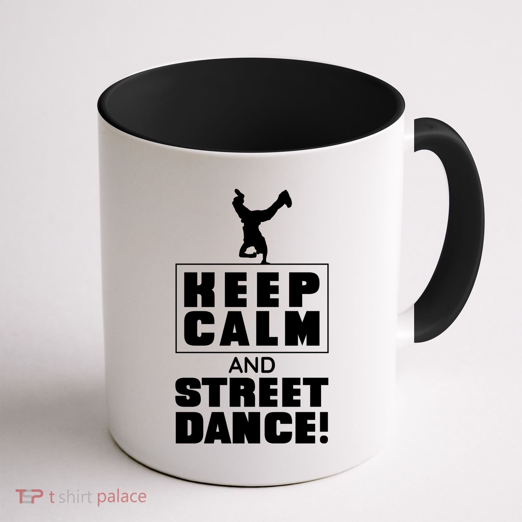 Keep Calm And Street Dance Coffee Mug