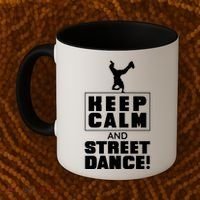 Keep Calm And Street Dance Coffee Mug thumb 2