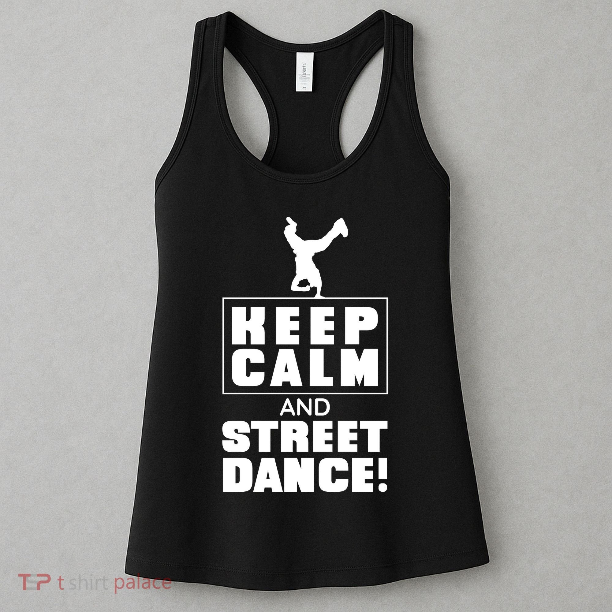 Keep Calm And Street Dance Women's Tank Top