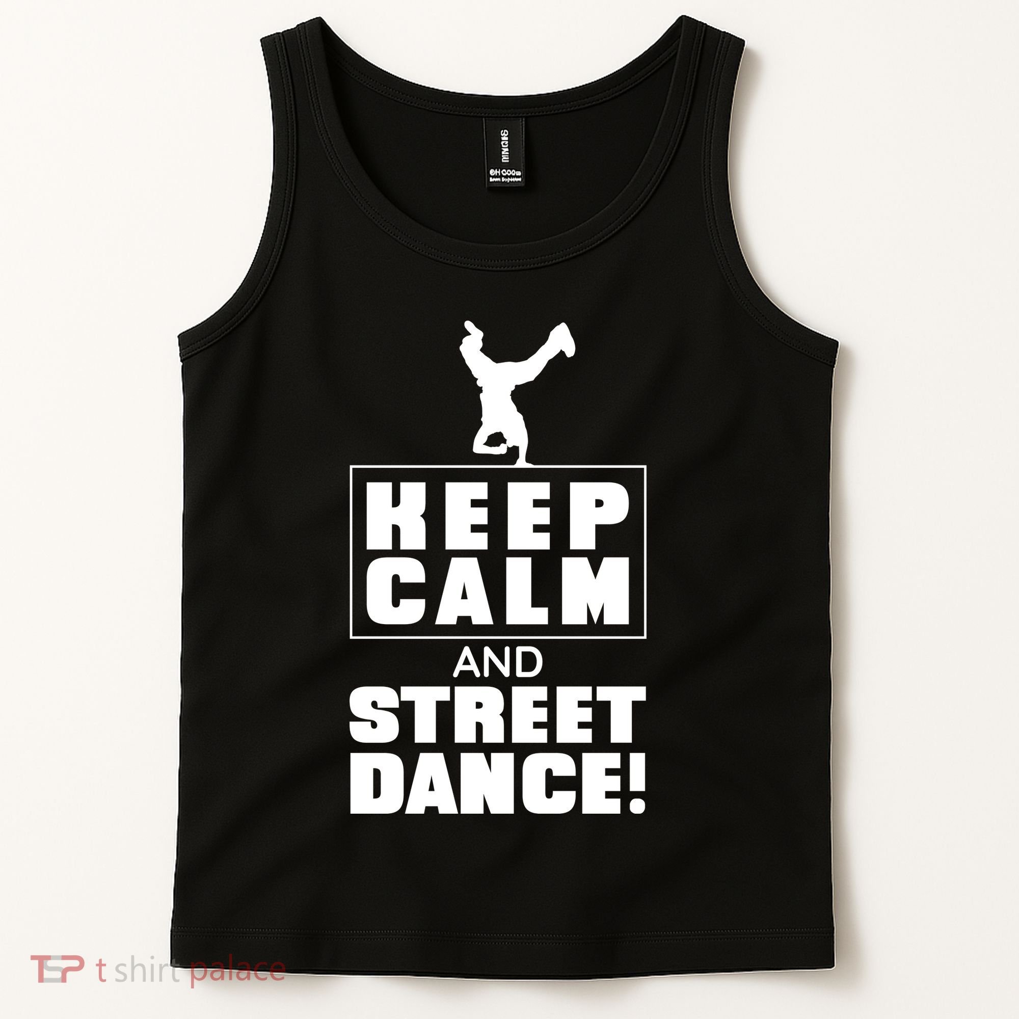 Keep Calm And Street Dance Tank Top