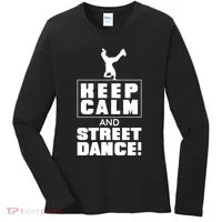 Keep Calm And Street Dance Women's Long Sleeve Shirt thumb 0
